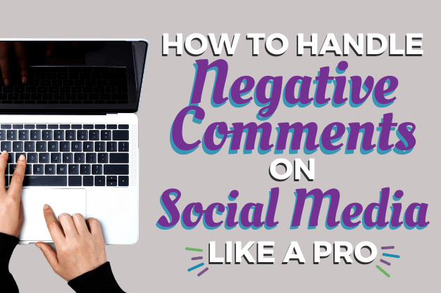 How to Handle Negative Comments on Social Media like a Pro