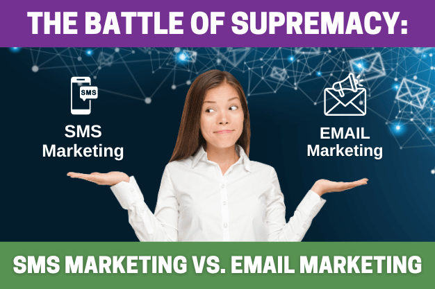 The Battle of Supremacy: SMS Marketing vs. Email Marketing