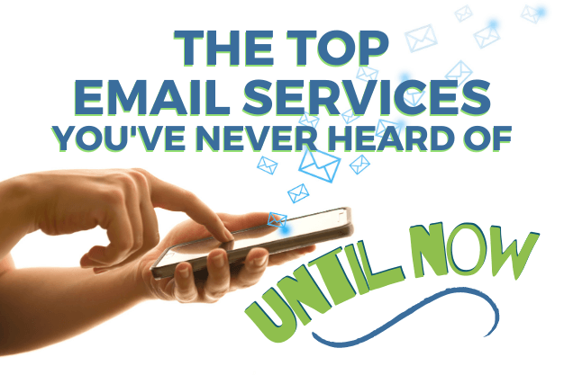 The Top Email Services You’ve Never Heard of… Until Now