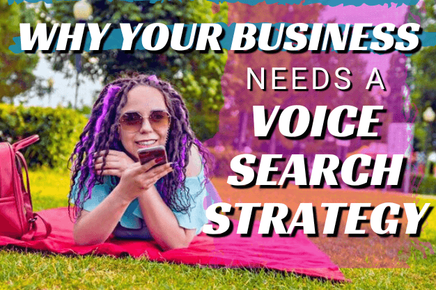 Why Your Business Needs a Voice Search Strategy